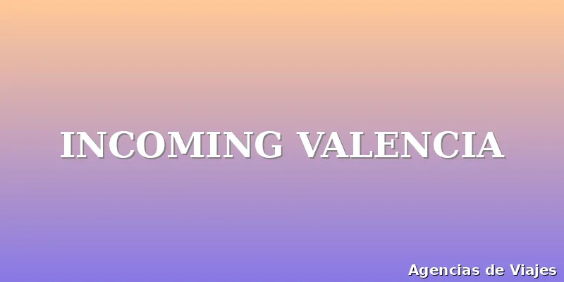 INCOMING VALENCIA