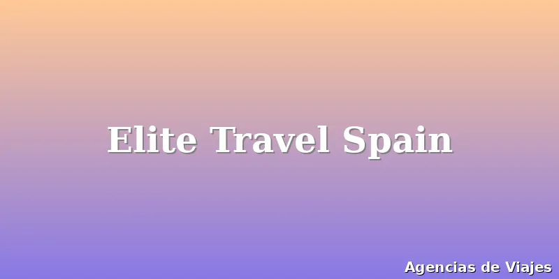 Elite Travel Spain