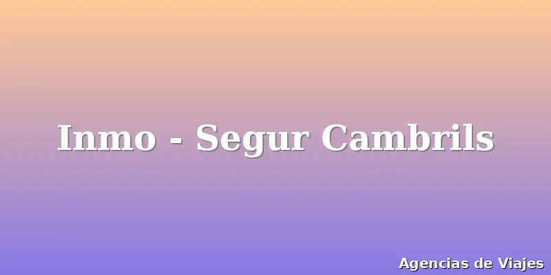 Inmo - Segur Cambrils