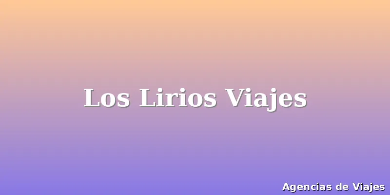 Los Lirios Viajes