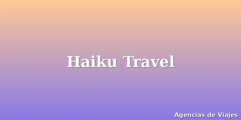 Haiku Travel