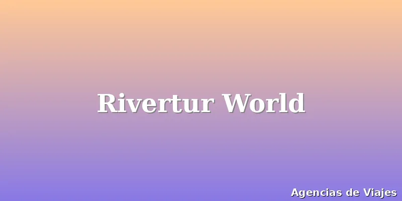 Rivertur World