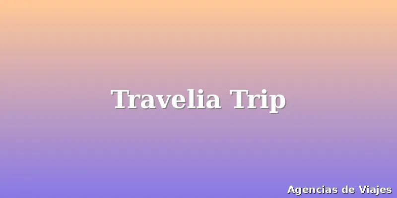 Travelia Trip