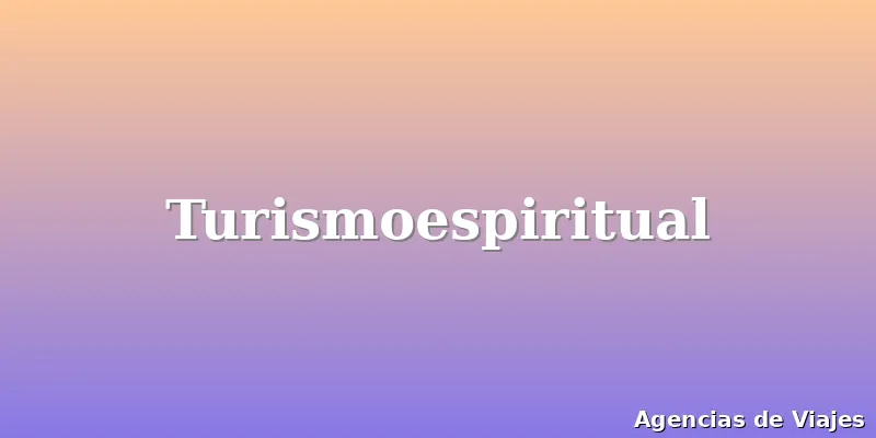 Turismoespiritual