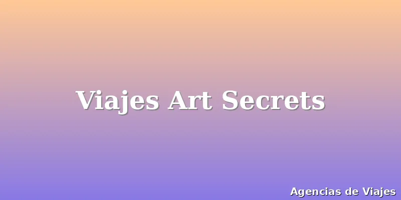 Viajes Art Secrets