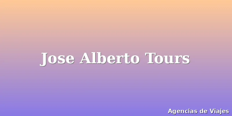 Jose Alberto Tours