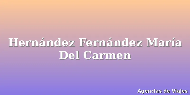Hernández Fernández María Del Carmen