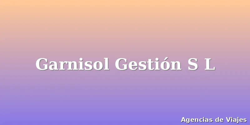 Garnisol Gestión S L