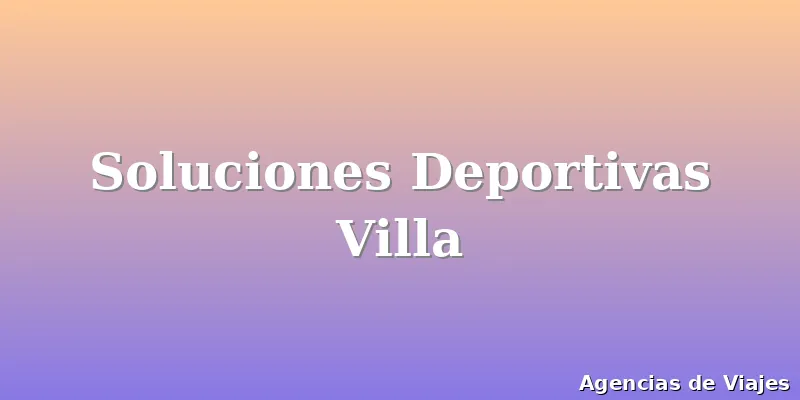 Soluciones Deportivas Villa