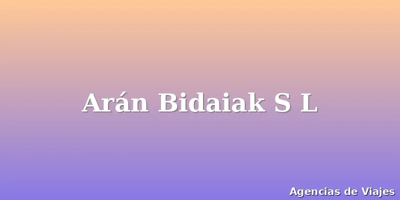 Arán Bidaiak S L