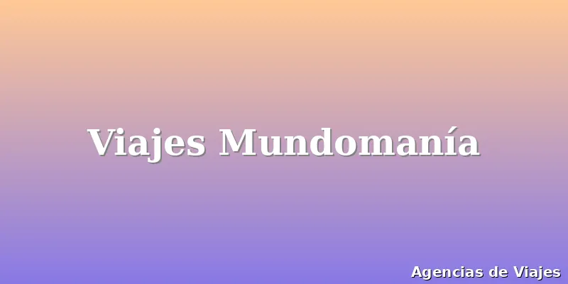 Viajes Mundomanía
