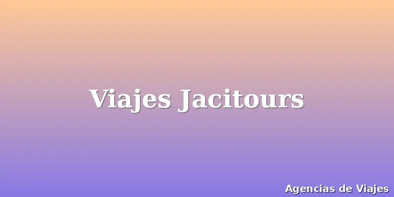 Viajes Jacitours