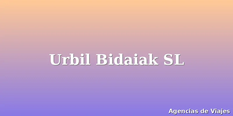 Urbil Bidaiak SL