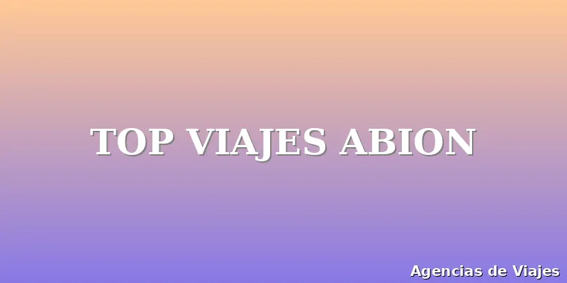 TOP VIAJES ABION
