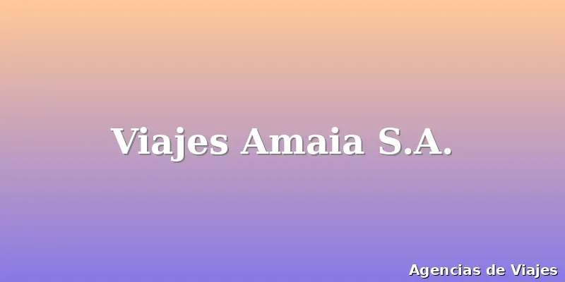 Viajes Amaia S.A.