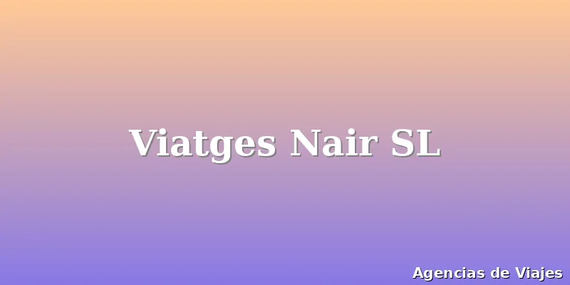 Viatges Nair SL