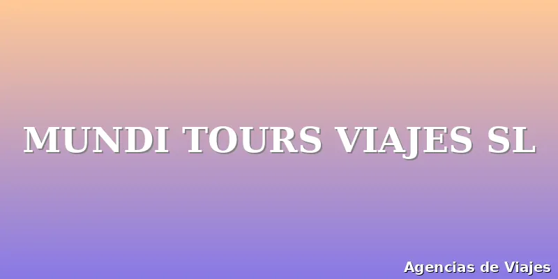 MUNDI TOURS VIAJES SL