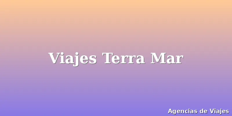 Viajes Terra Mar