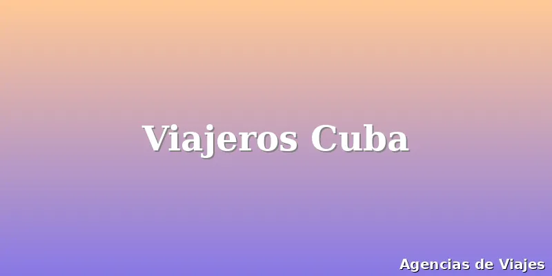 Viajeros Cuba