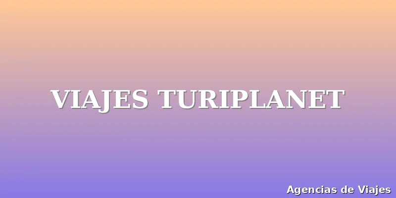 VIAJES TURIPLANET