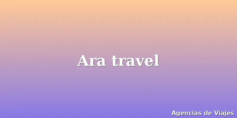 Ara travel