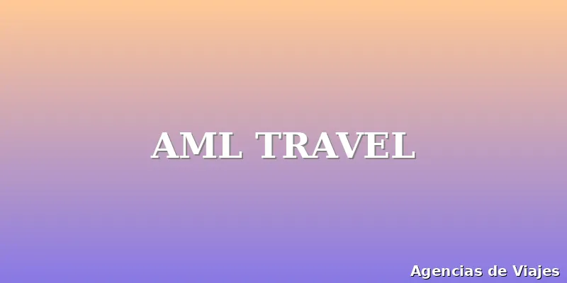 AML TRAVEL