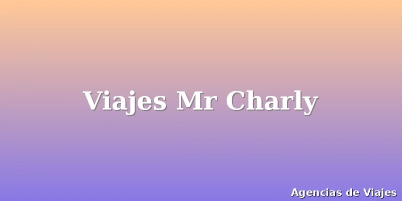 Viajes Mr Charly
