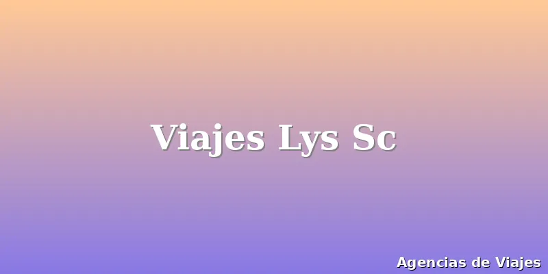 Viajes Lys Sc