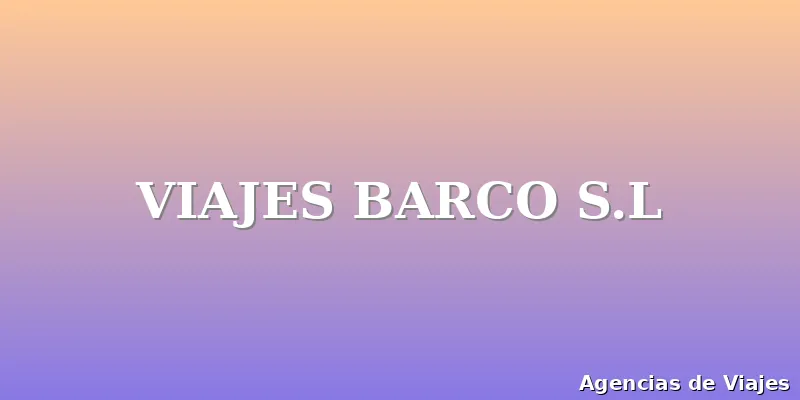 VIAJES BARCO S.L