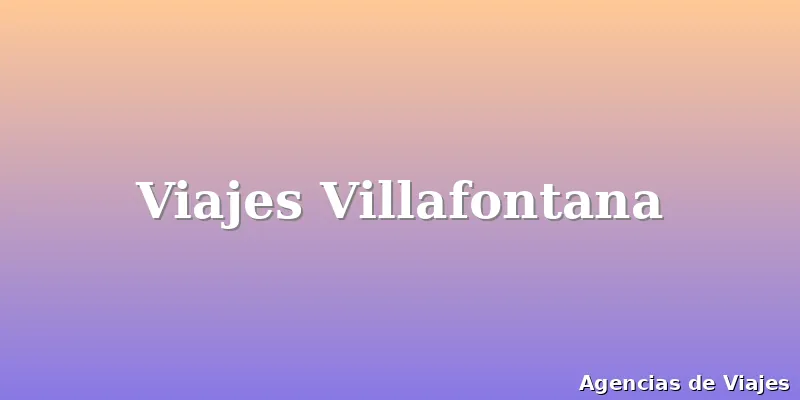 Viajes Villafontana