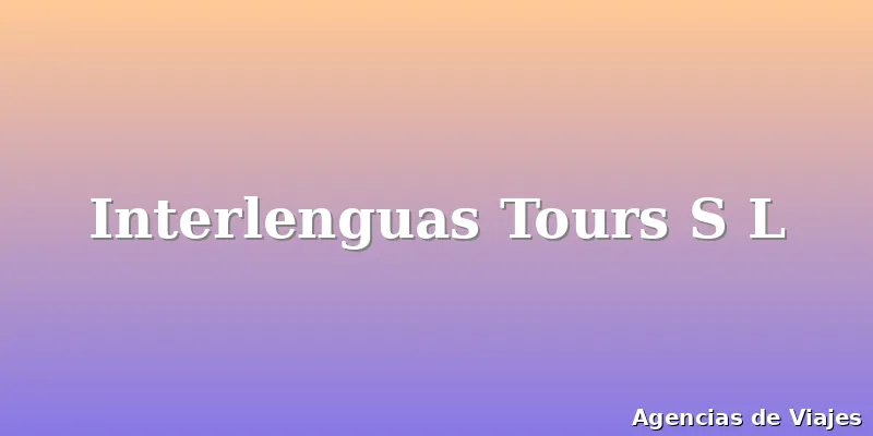 Interlenguas Tours S L