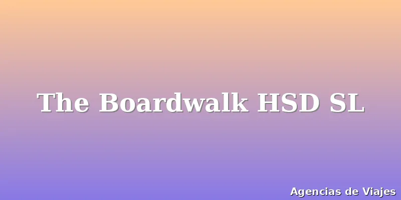 The Boardwalk HSD SL