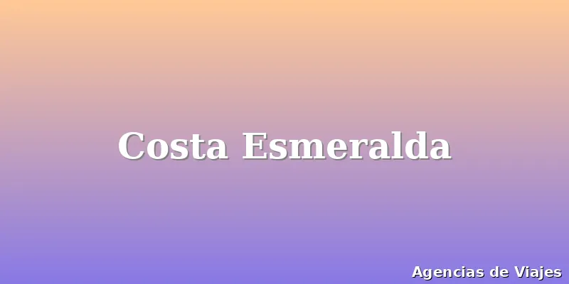 Costa Esmeralda