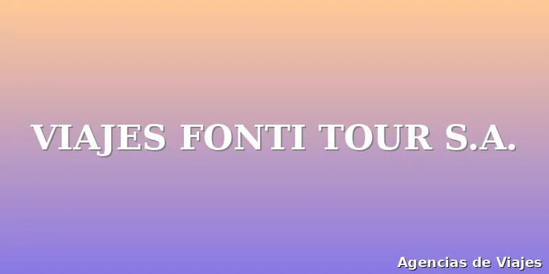 VIAJES FONTI TOUR S.A.