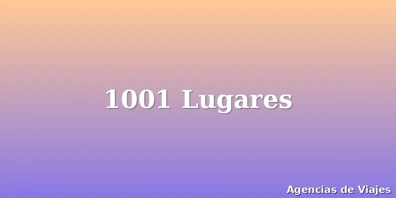 1001 Lugares