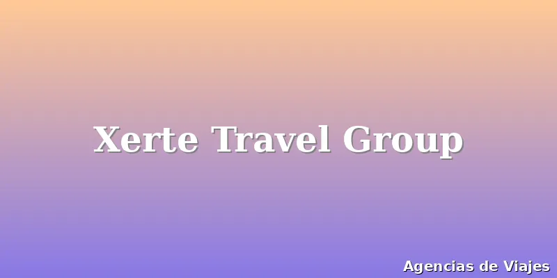 Xerte Travel Group