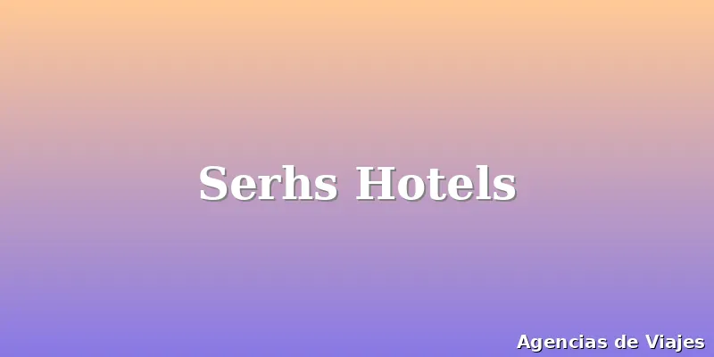 Serhs Hotels