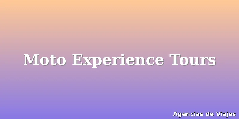 Moto Experience Tours