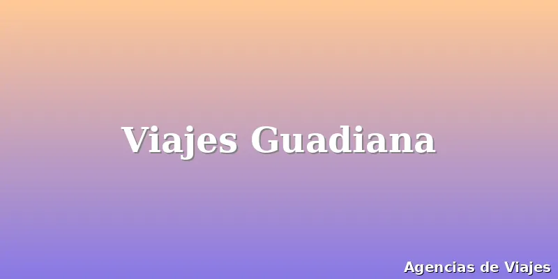 Viajes Guadiana