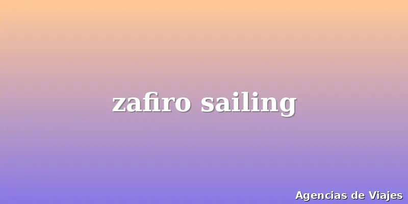 zafiro sailing