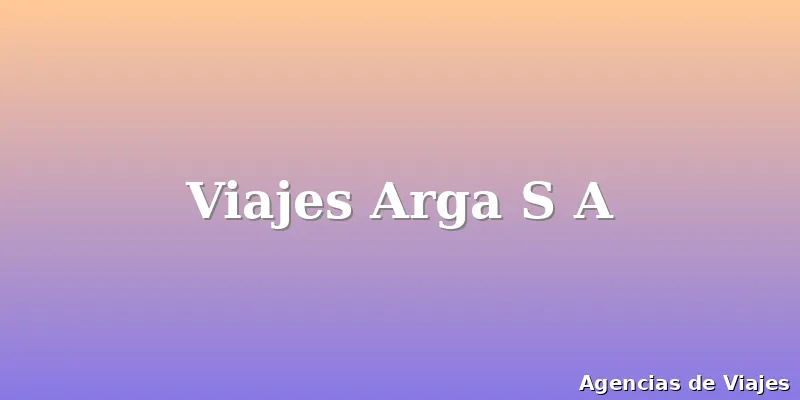 Viajes Arga S A