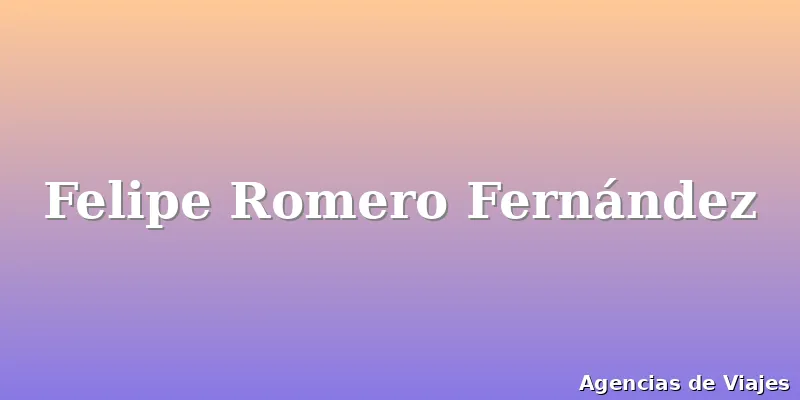 Felipe Romero Fernández
