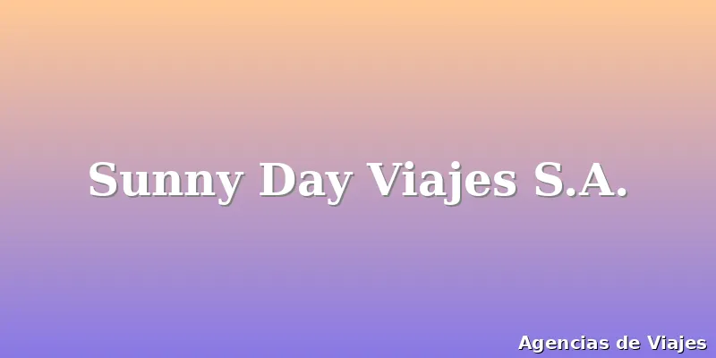 Sunny Day Viajes S.A.