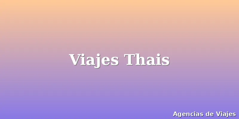 Viajes Thais