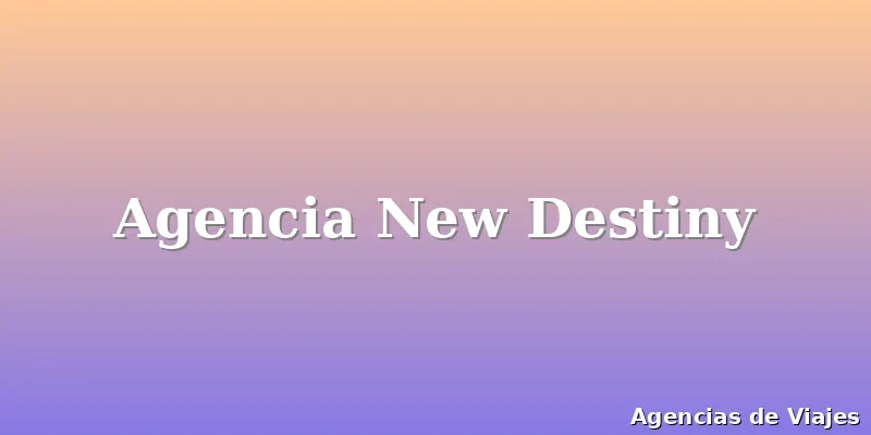Agencia New Destiny