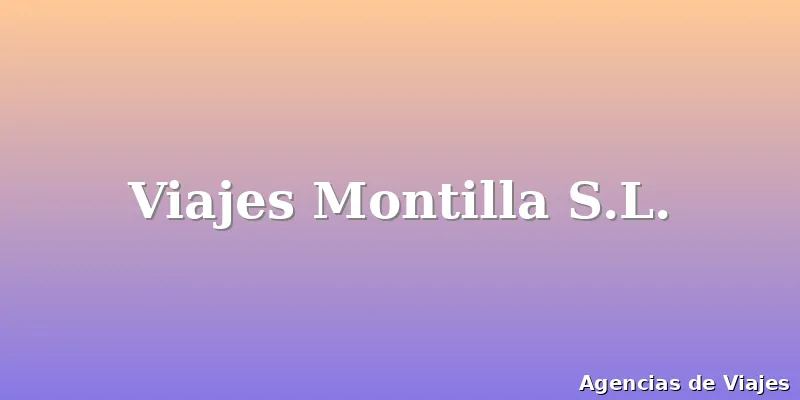 Viajes Montilla S.L.