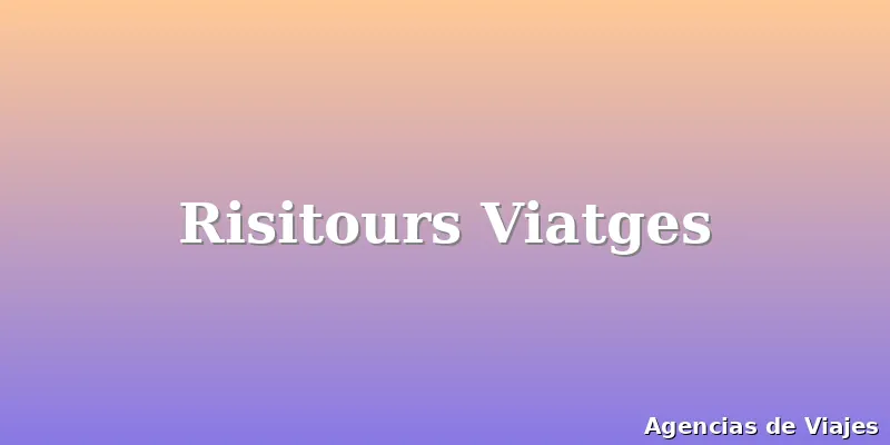 Risitours Viatges