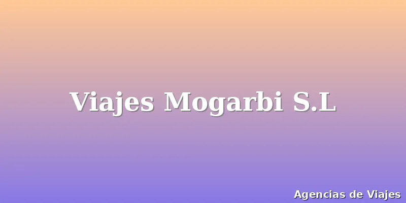 Viajes Mogarbi S.L
