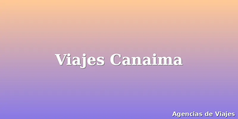 Viajes Canaima