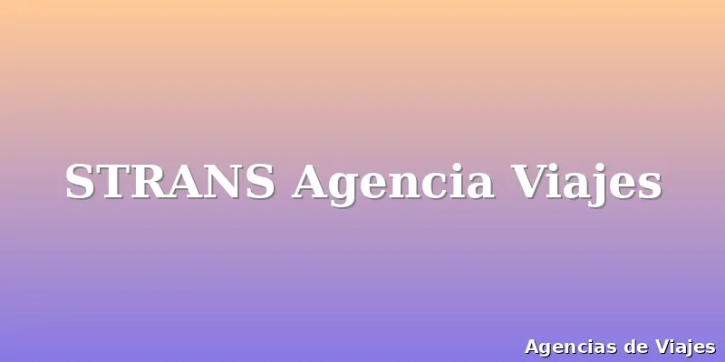 STRANS Agencia Viajes